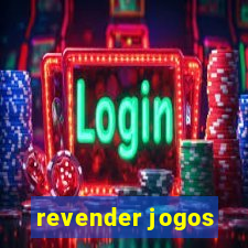 revender jogos